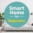 Smart Home para principiantes: Smart Home für Einsteiger — Prácticos ayudantes para el día a día
